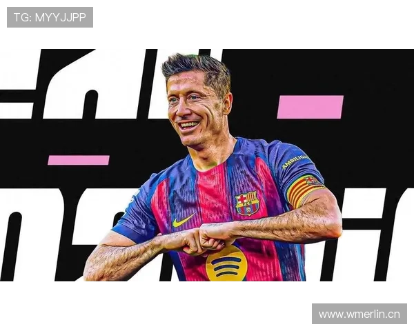 莱万多夫斯基关键战决定力解析：是否具备顶级巨星成色